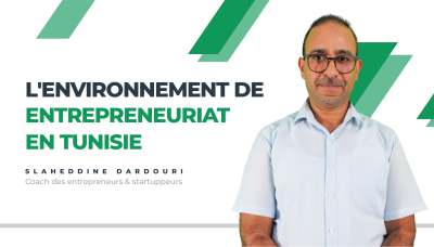 L’environnement de l’entrepreneuriat en Tunisie
