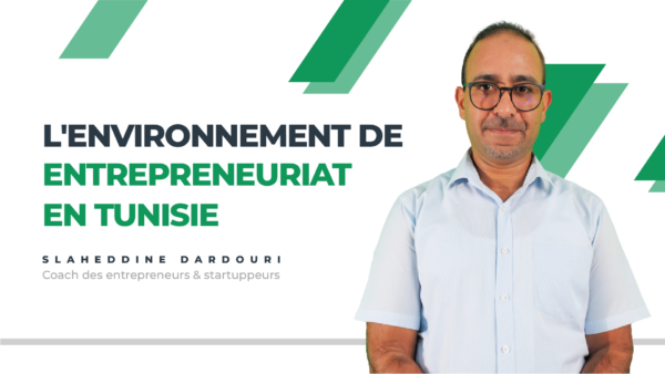 L’environnement de l’entrepreneuriat en Tunisie